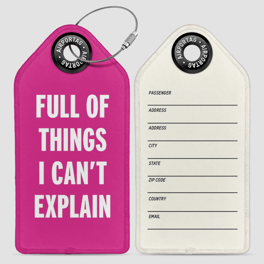 Full of Things I Can’t Explain - Luggage Tag