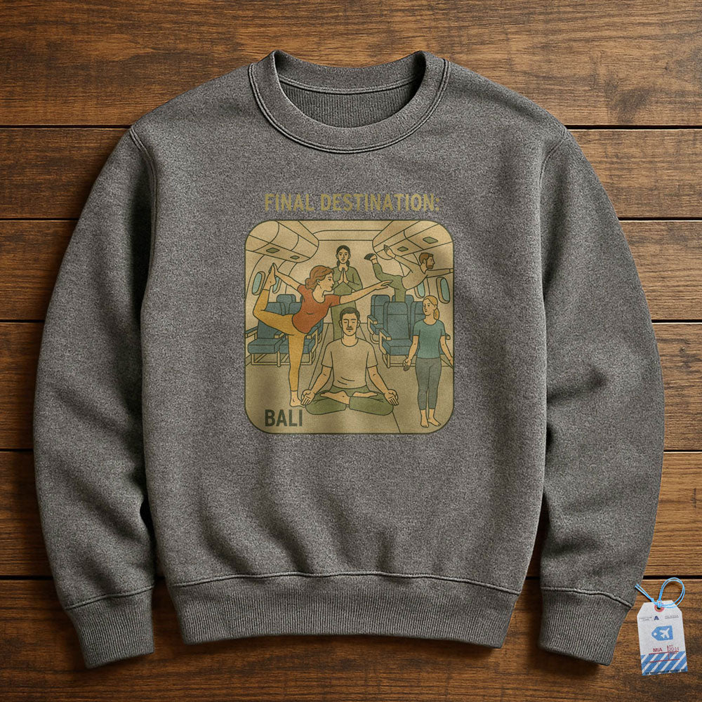 Final Destination - Bali - Sweatshirt