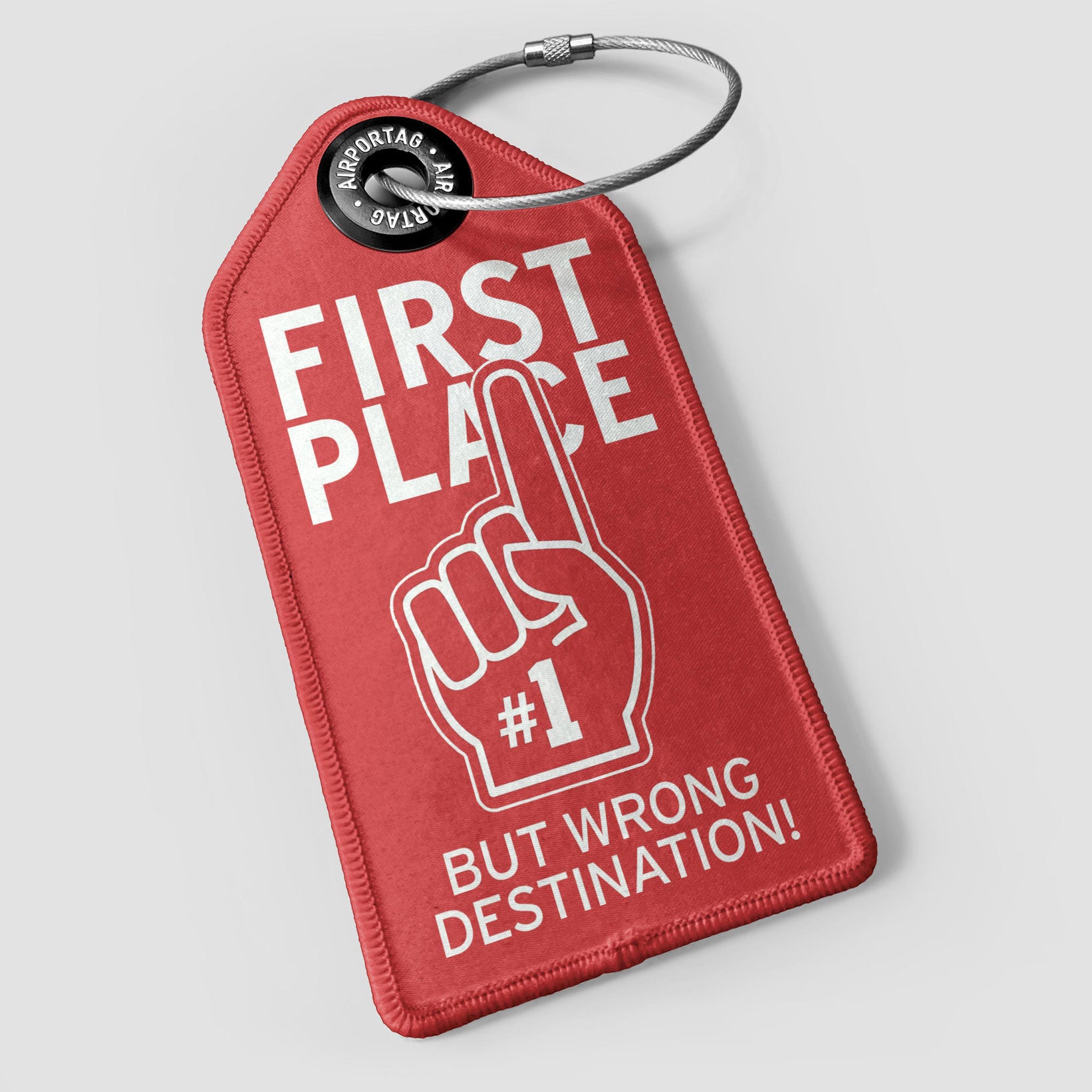 First Place Wrong Destination - Luggage Tag