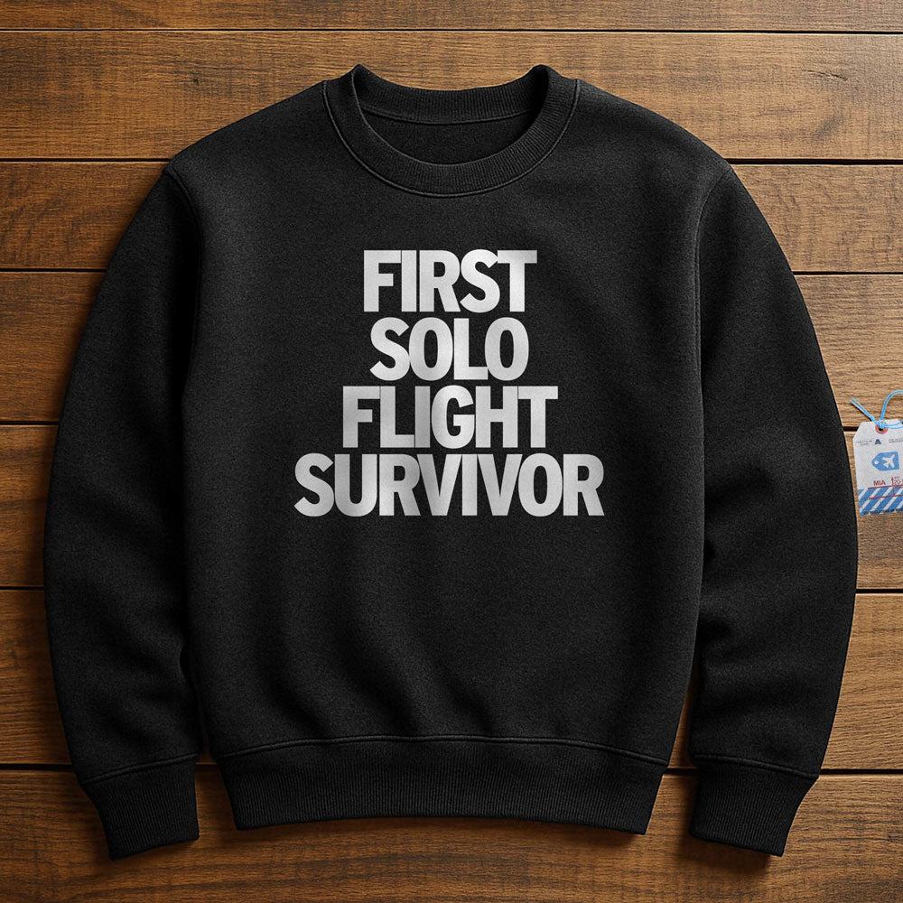 First Solo Flight Survivor - Sweatshirt