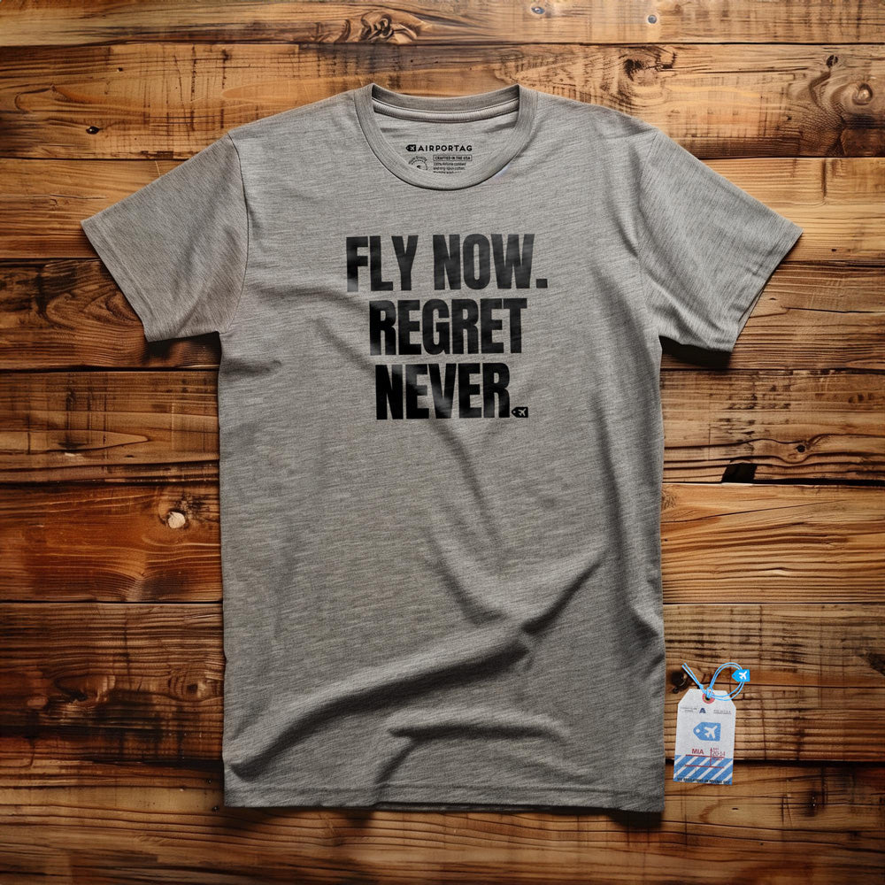 Fly Now. Regret Never. - T-Shirt - Athletic Heather