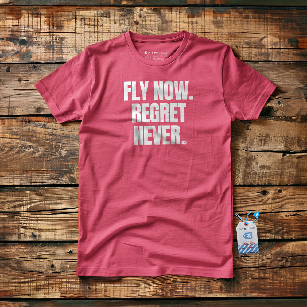 Fly Now. Regret Never. - T-Shirt - Pink