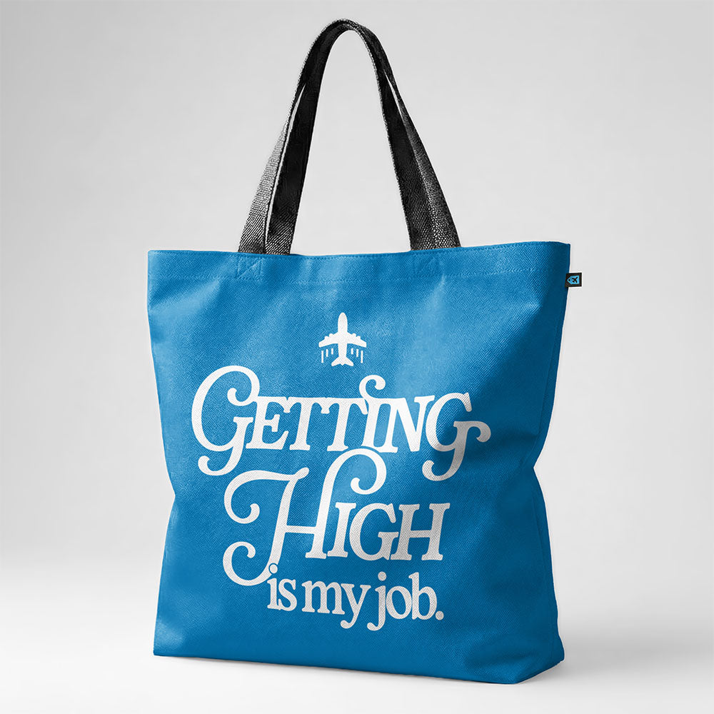 Getting High Is My Job - Tote Bag