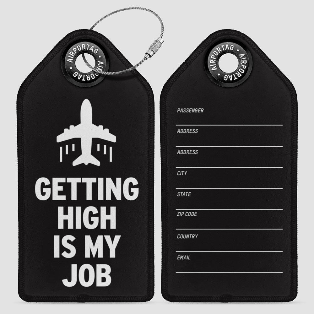 Getting High is My Job - Luggage Tag