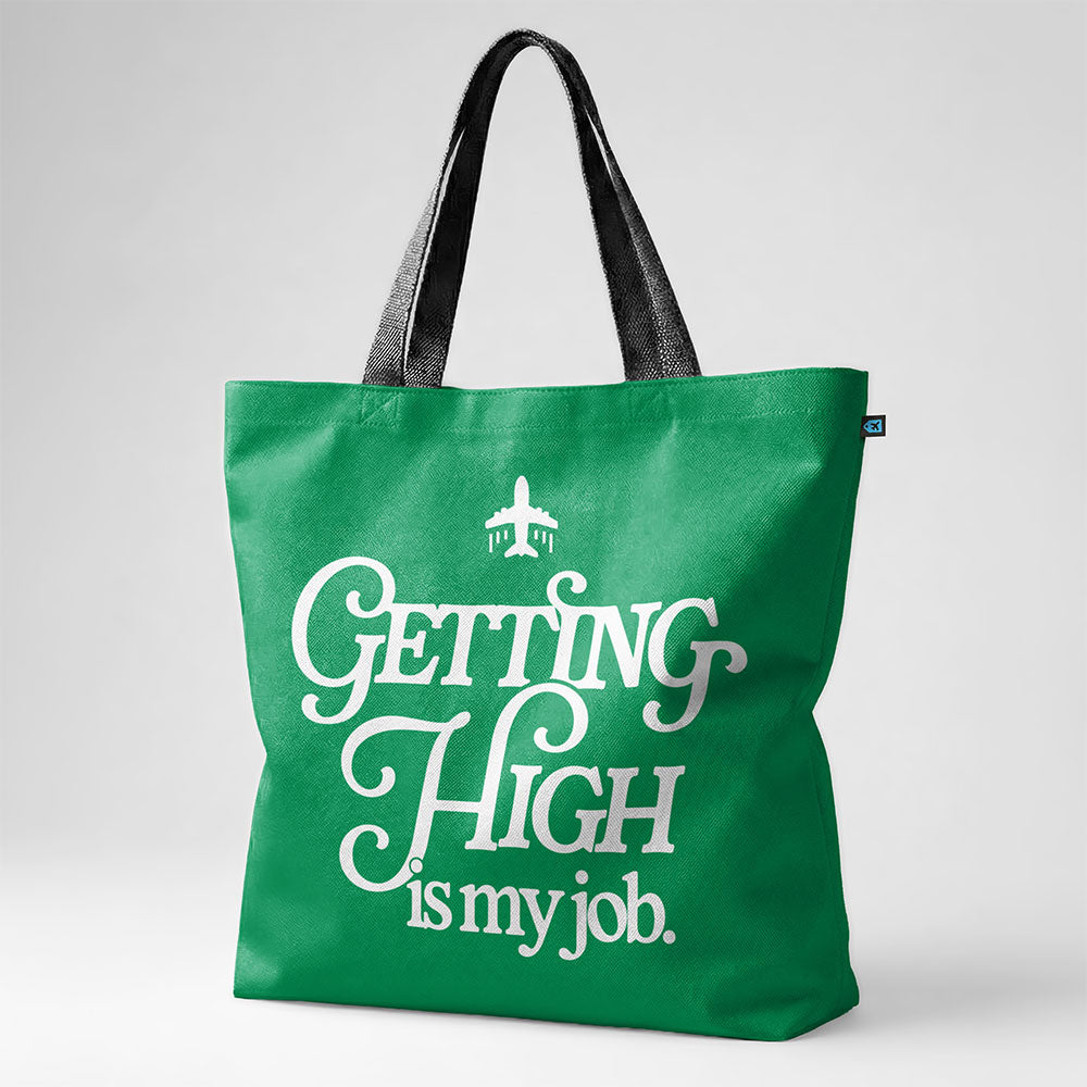 Getting High Is My Job - Tote Bag