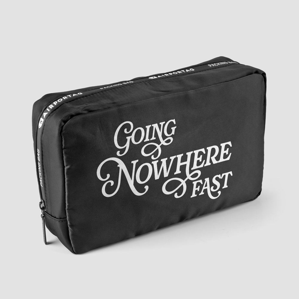 Going Nowhere Fast - Packing Bag