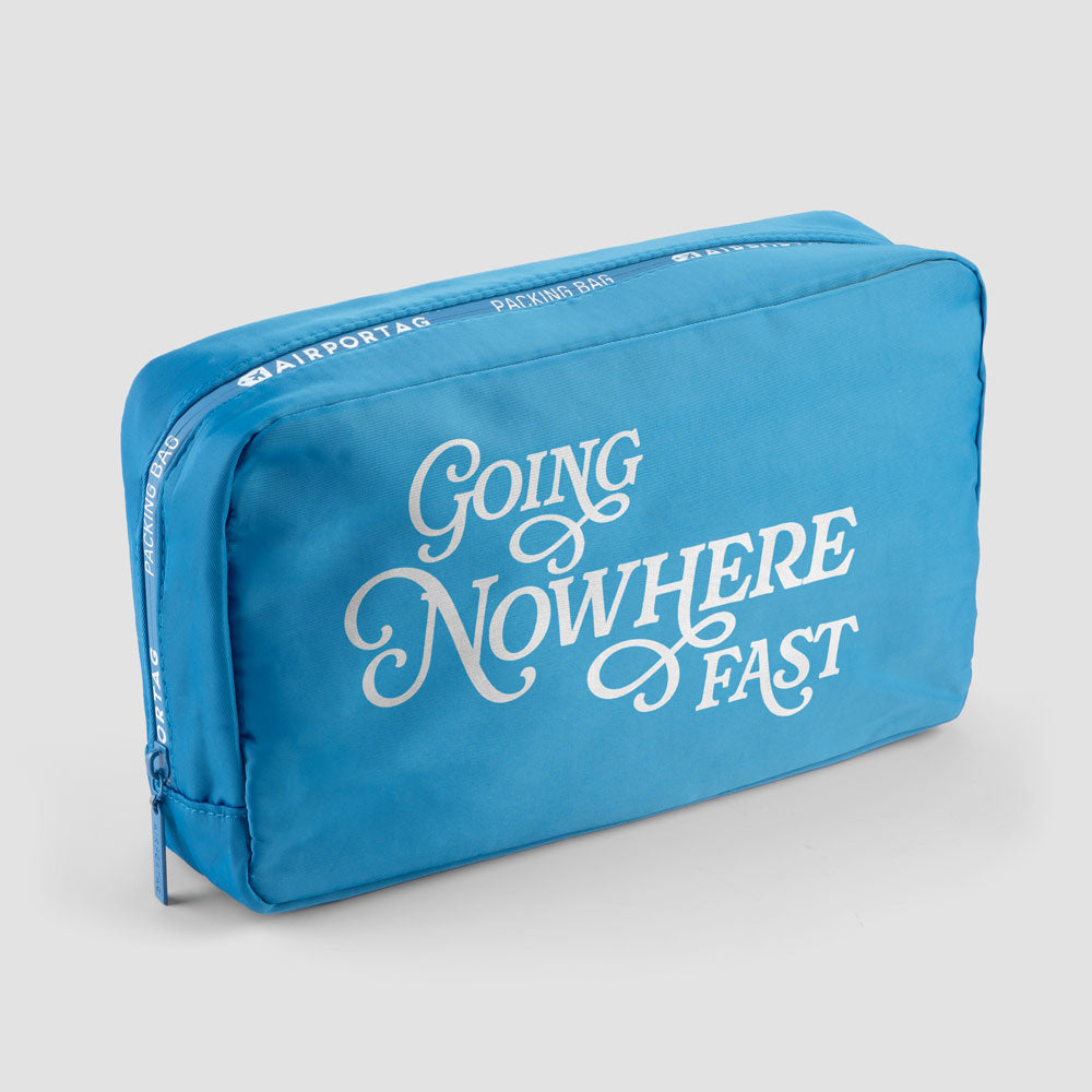 Going Nowhere Fast - Packing Bag