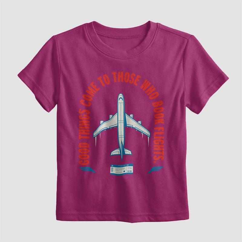 Bonnes choses pour ceux qui réservent un vol - T-shirt pour enfants