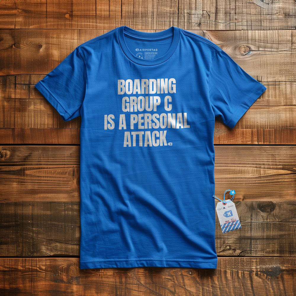 Boarding Group C Is a Personal Attack - T-Shirt - True Royal