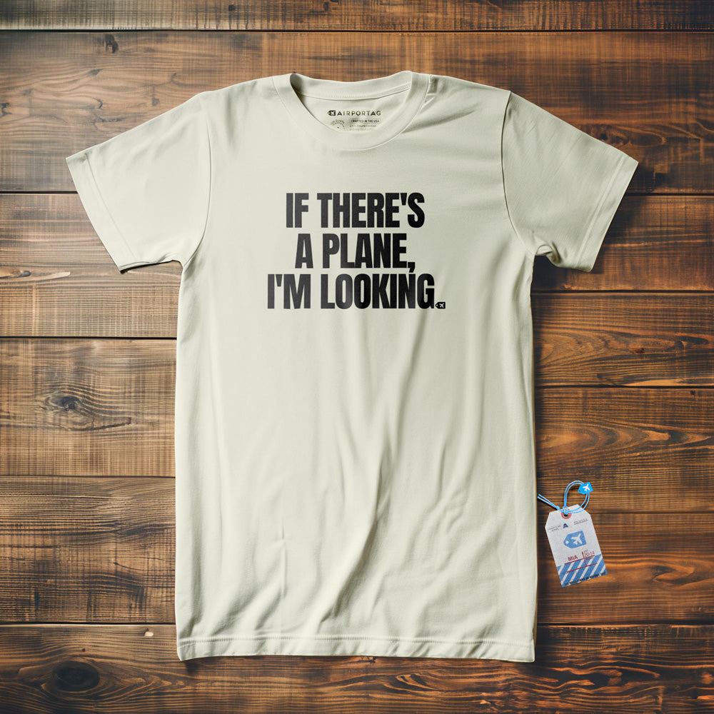 If There's a Plane, I'm Looking - T-Shirt - Vintage White