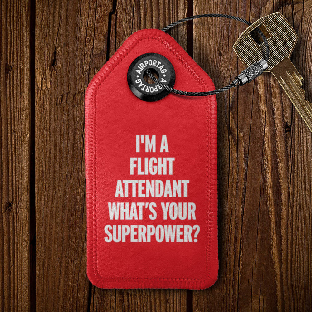 I'm a Flight Attendant - Tag Keychain