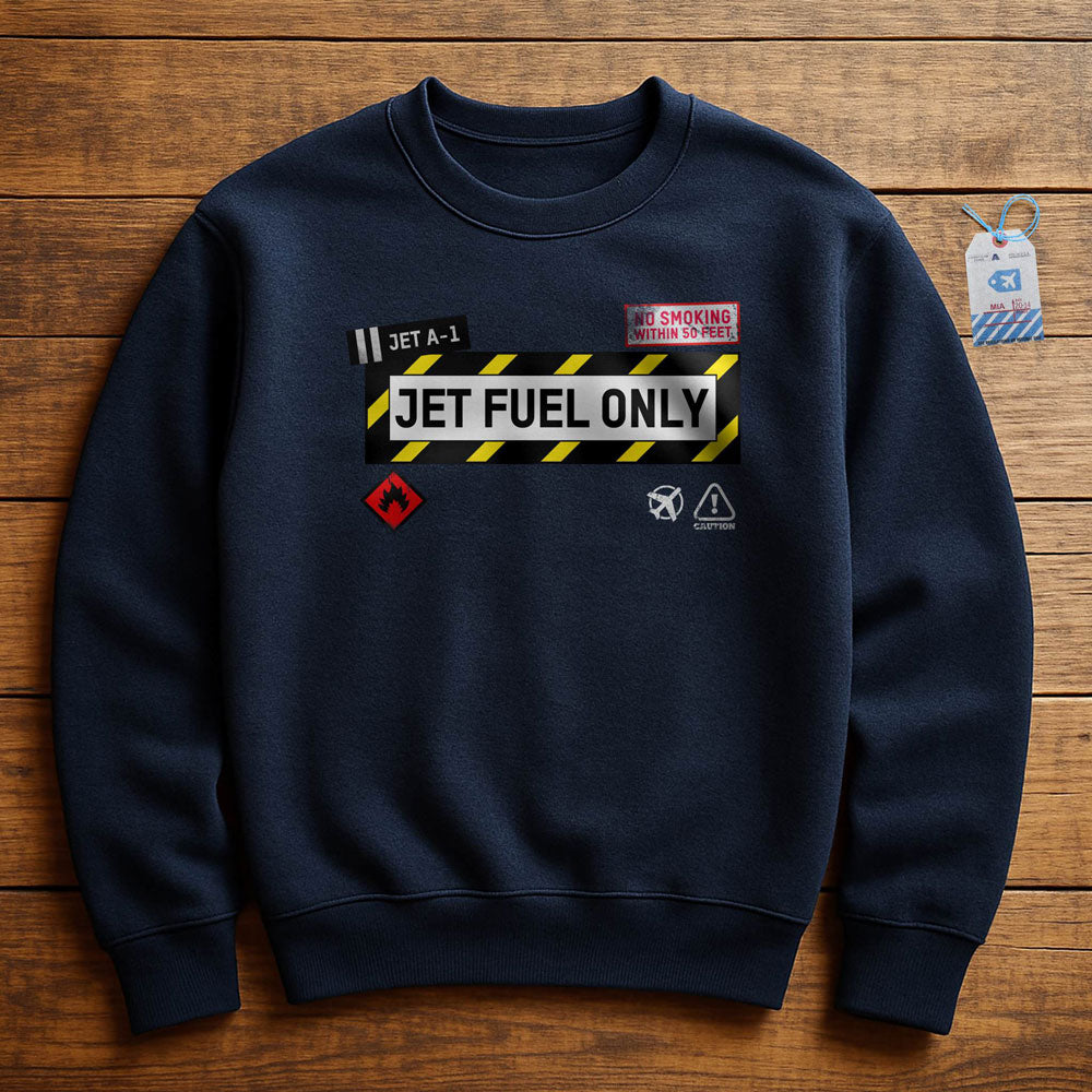 Jet Fuel - Sweatshirt