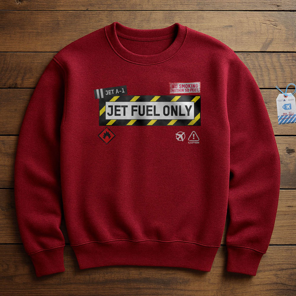 Jet Fuel - Sweatshirt
