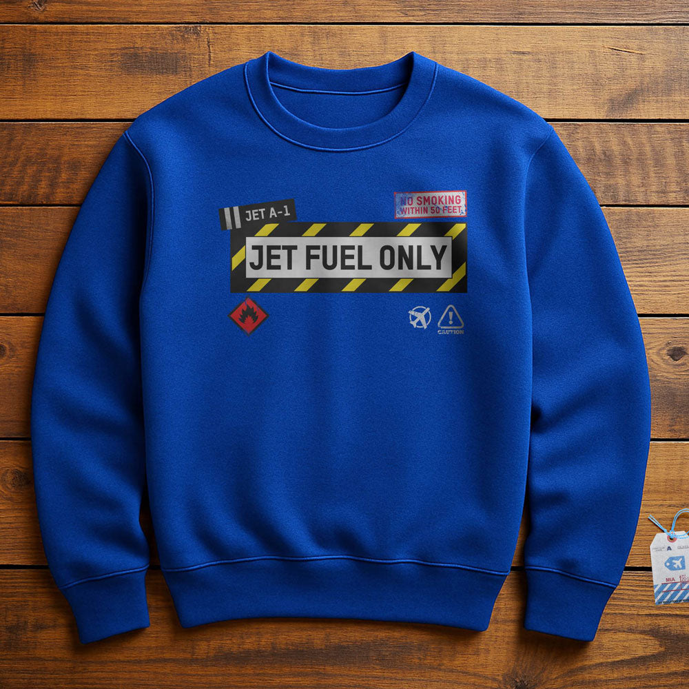 Jet Fuel - Sweatshirt