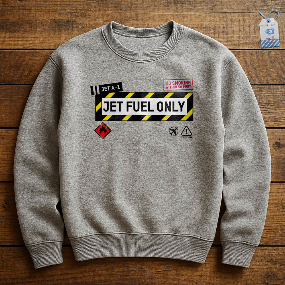 Jet Fuel - Sweatshirt