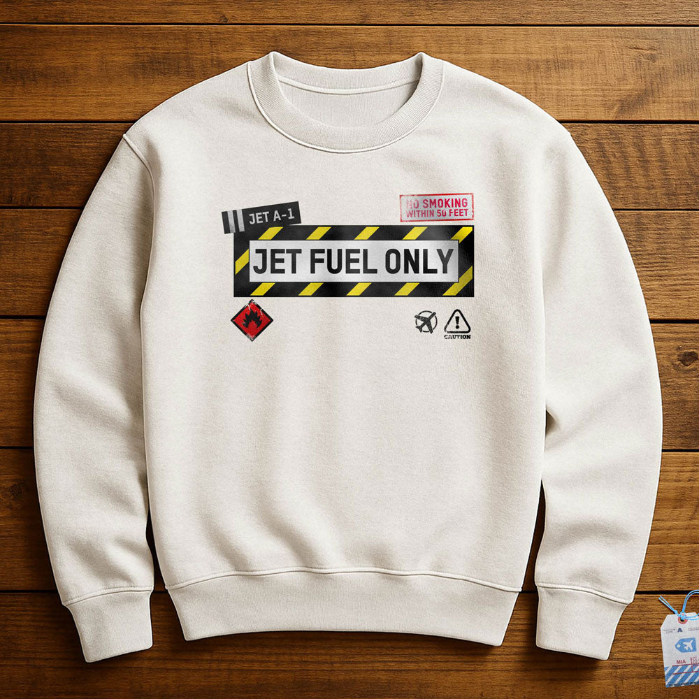 Jet Fuel - Sweatshirt