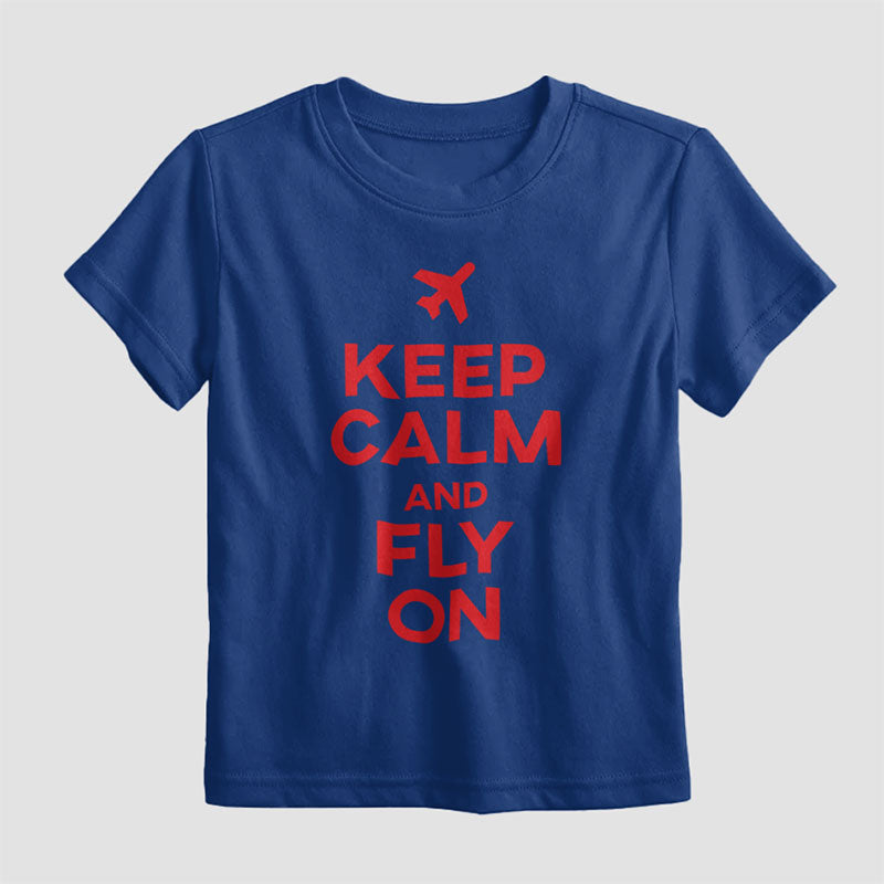 Keep Calm And Fly On - Kids T-Shirt