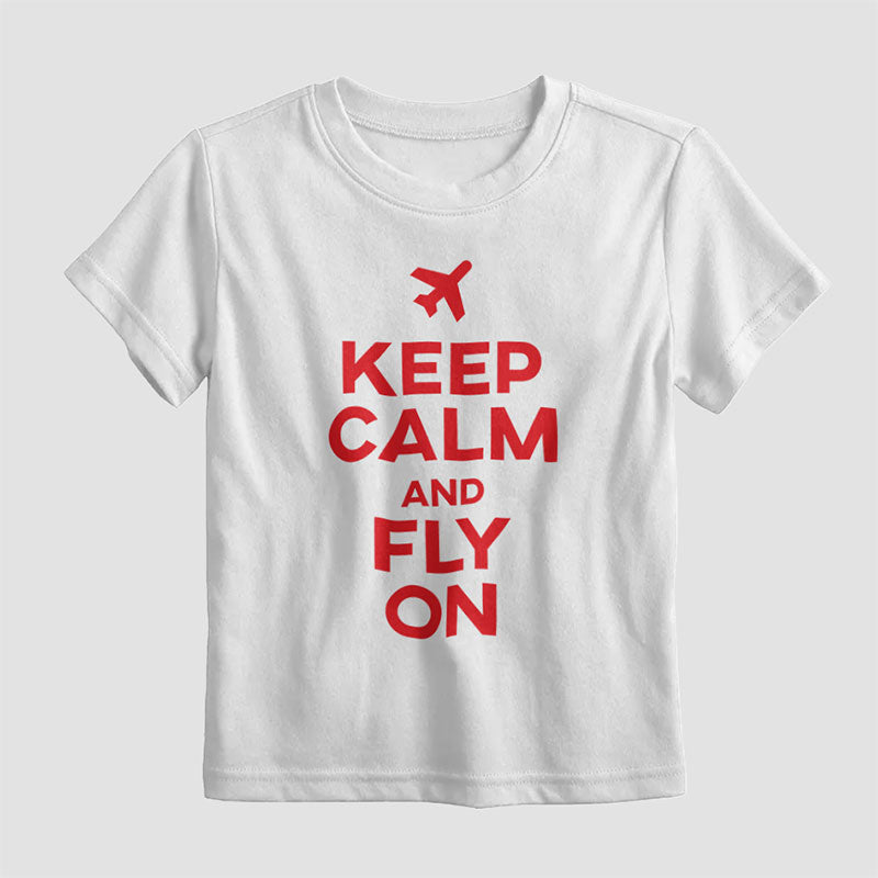 Keep Calm And Fly On - Kids T-Shirt