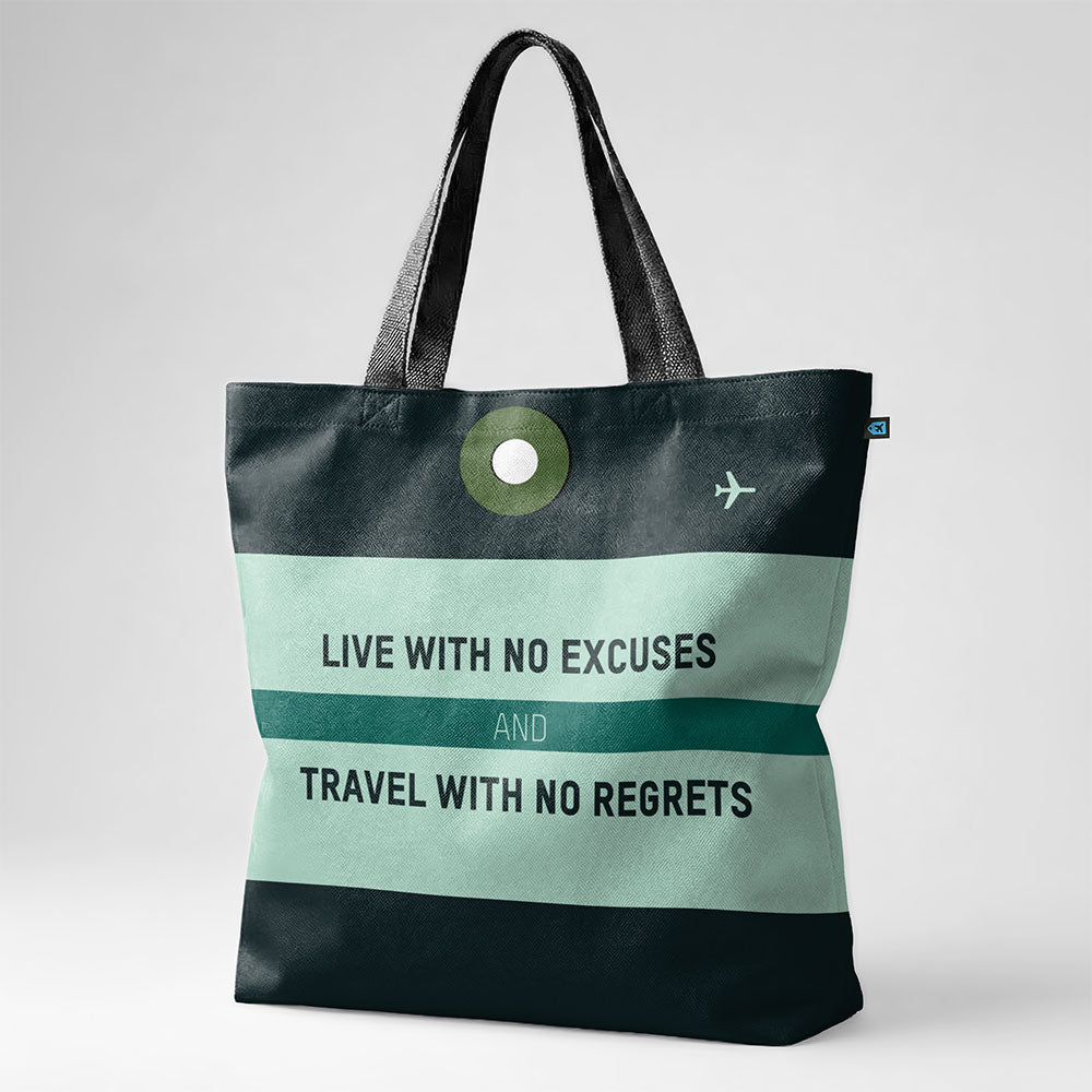 Live With No Excuses - Tote Bag