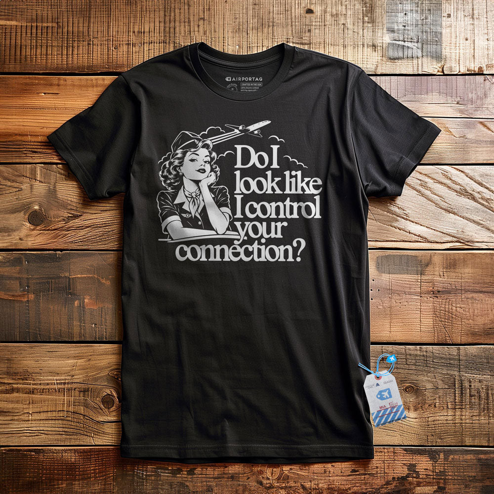 Do I Look Like I Control Your Connection? - T-Shirt