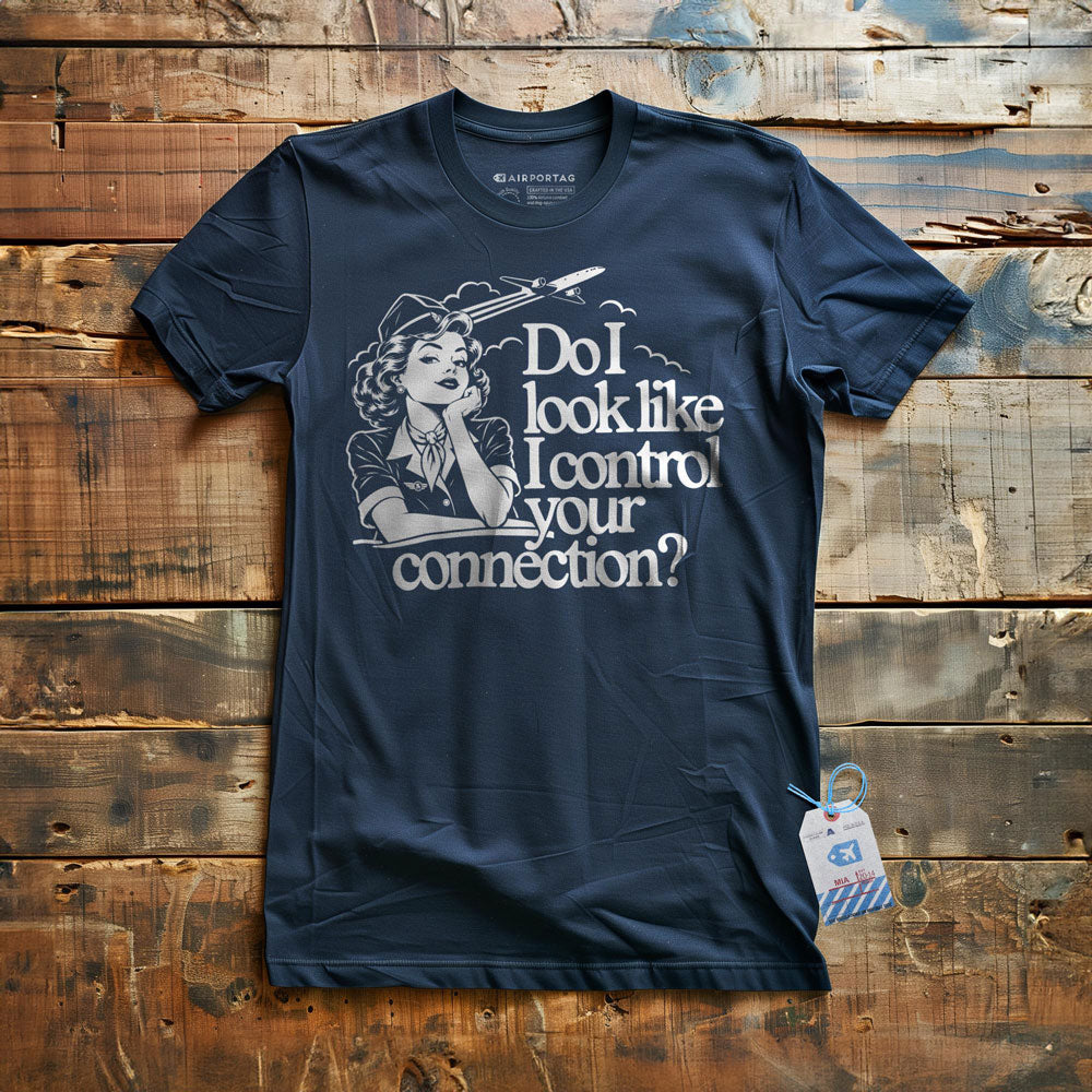 Do I Look Like I Control Your Connection? - T-Shirt
