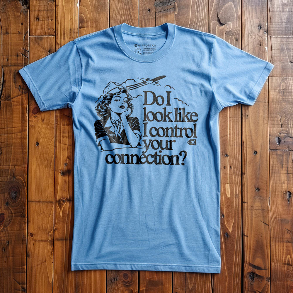 Do I Look Like I Control Your Connection? - T-Shirt