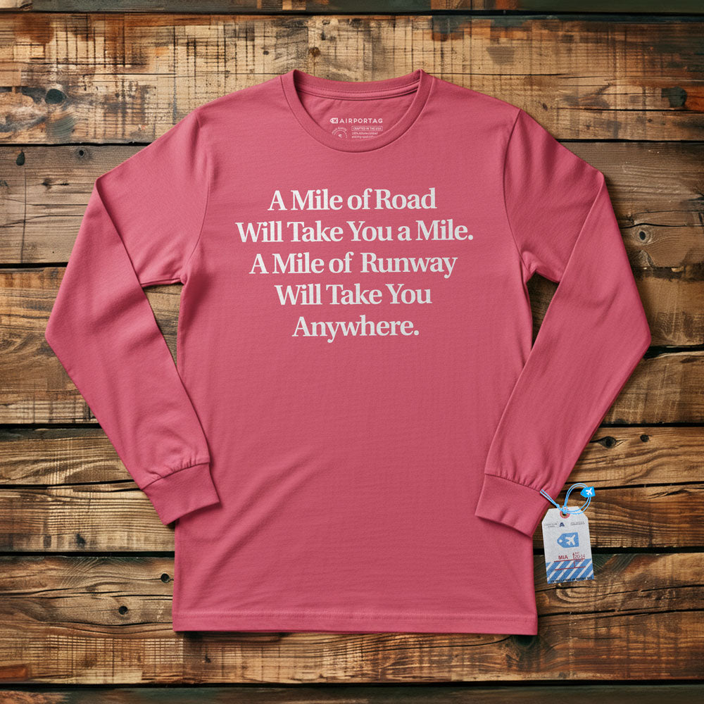 Mile of Runway - Long Sleeve T-Shirt