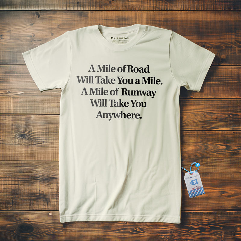 Mile of Runway - T-Shirt