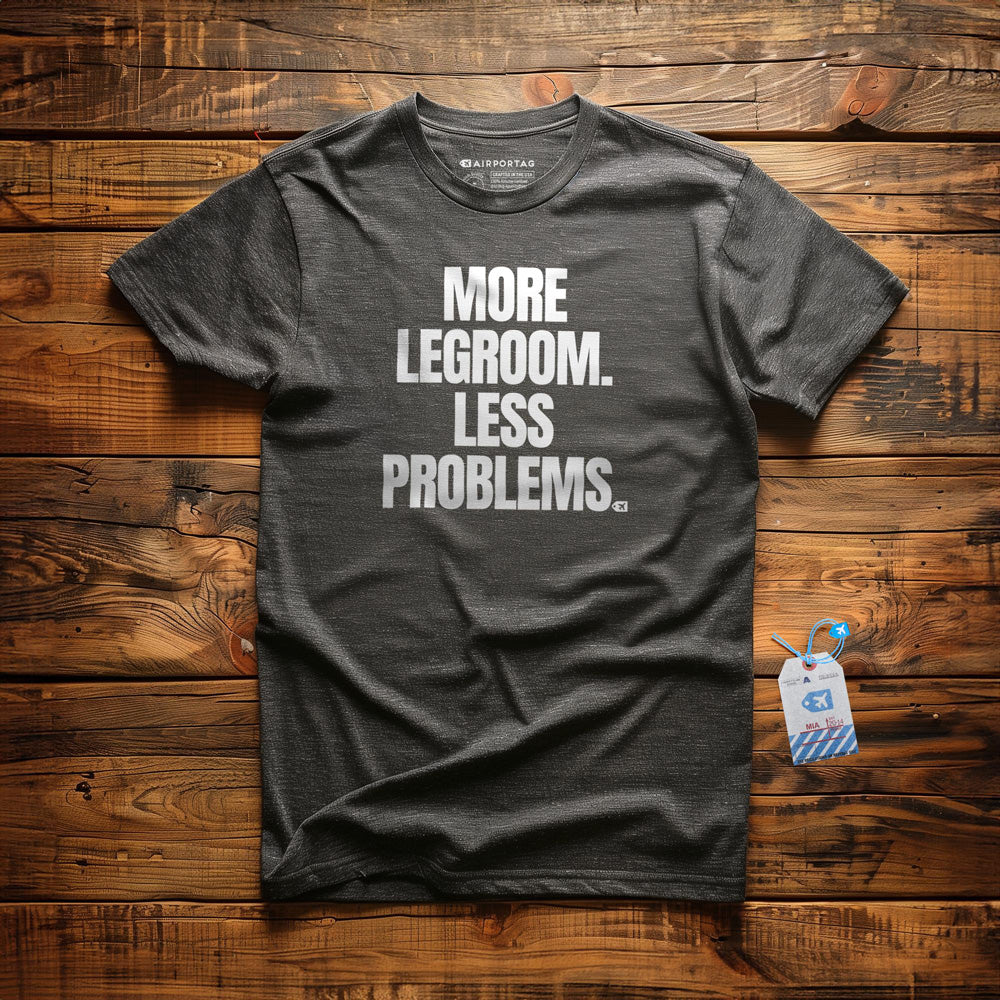 More Legroom. Less Problems. - T-Shirt - Dark Grey Heather