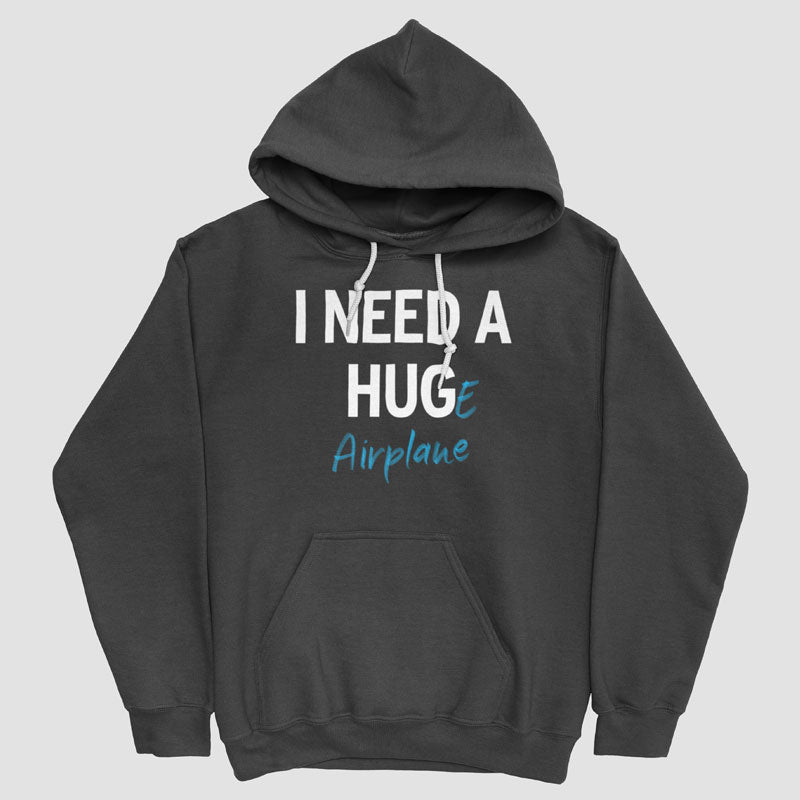I Need a Hug-e Airplane - Pullover Hoody