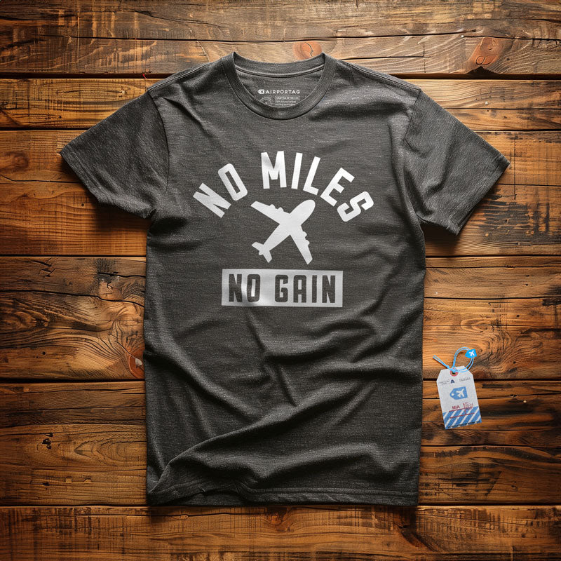 No Miles No Gain - T-Shirt