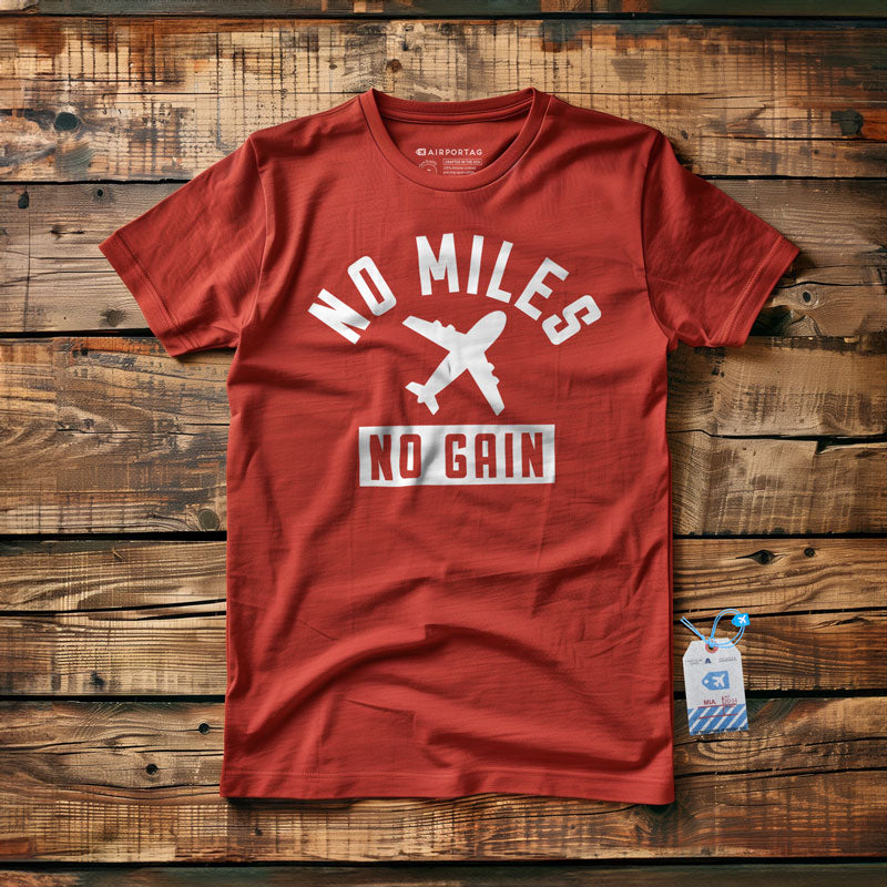 No Miles No Gain - T-Shirt