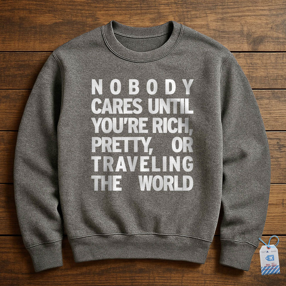 Nobody Cares - Sweatshirt