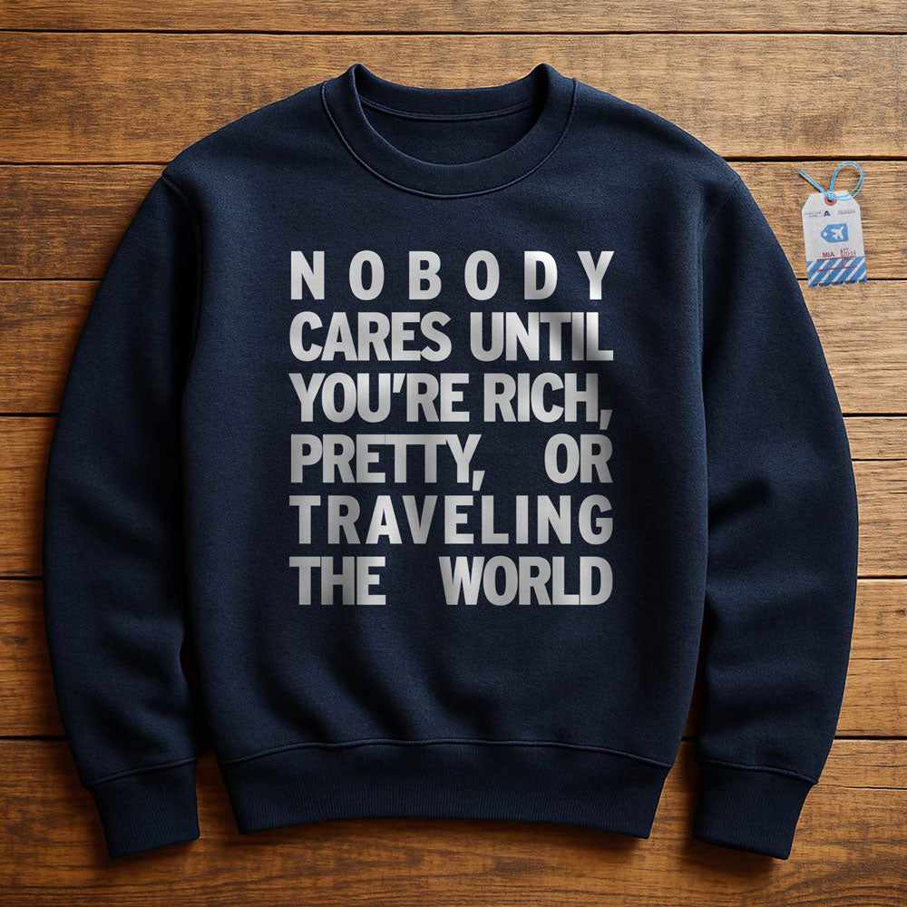Nobody Cares - Sweatshirt