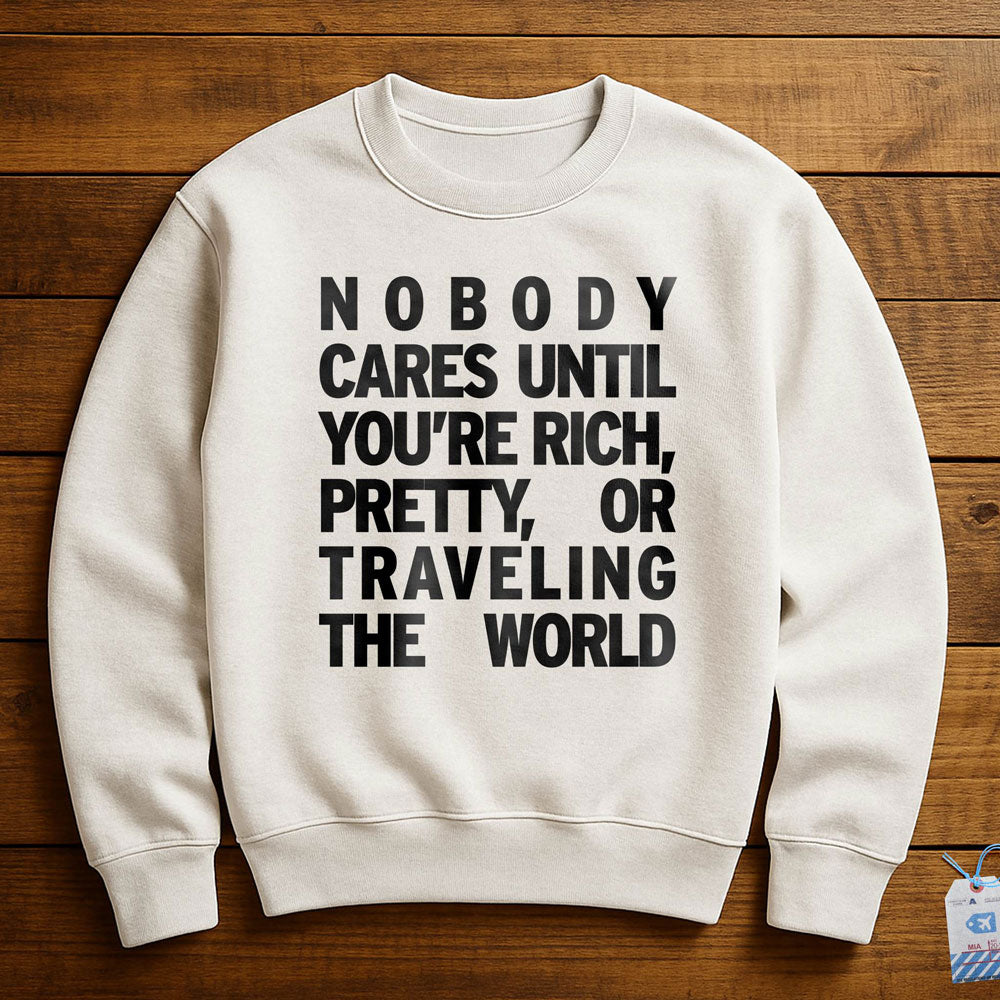 Nobody Cares - Sweatshirt