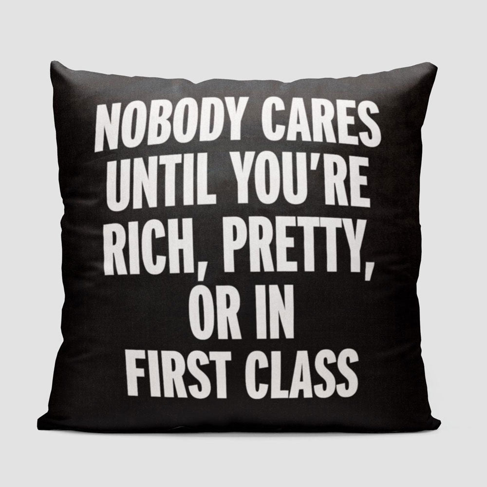 Nobody Cares First Class - Throw Pillow