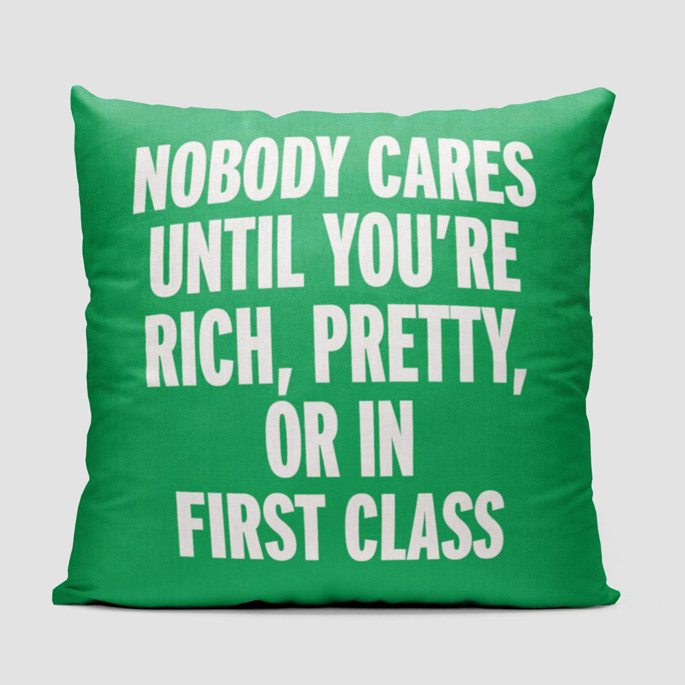 Nobody Cares First Class - Throw Pillow