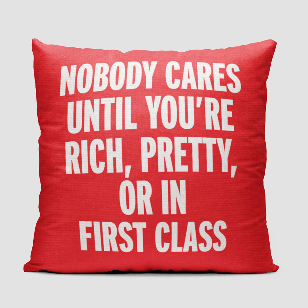 Nobody Cares First Class - Throw Pillow