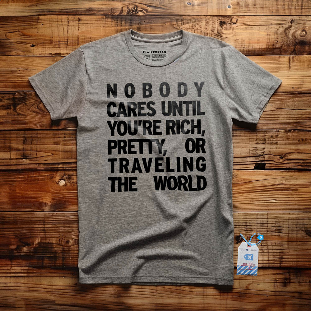 Nobody Cares - T-Shirt