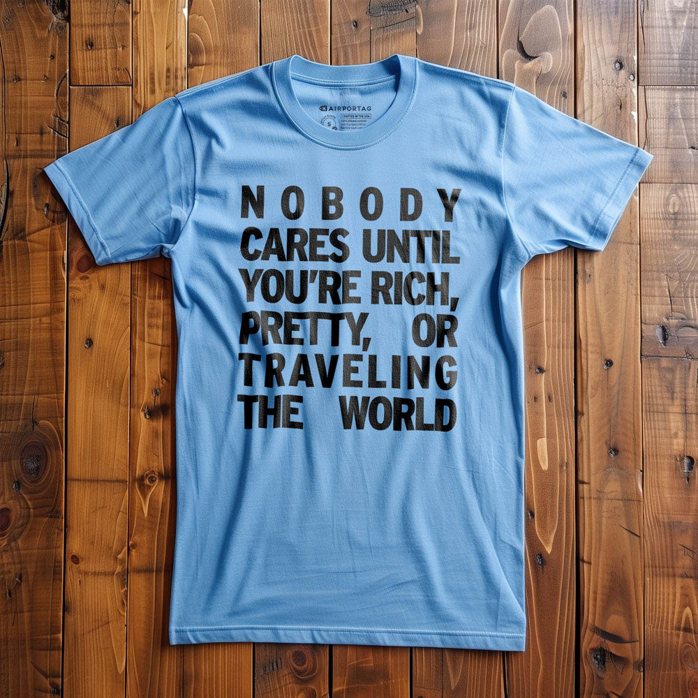 Nobody Cares - T-Shirt