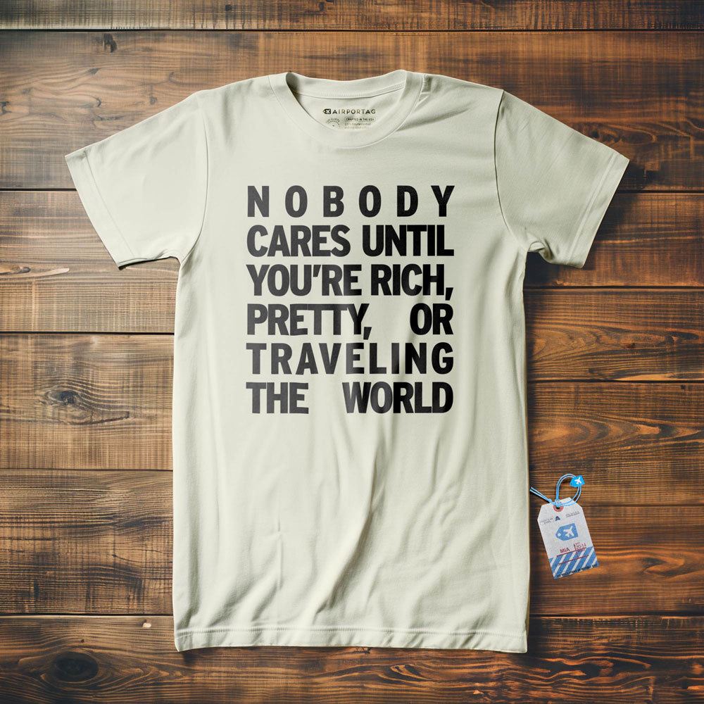 Nobody Cares - T-Shirt