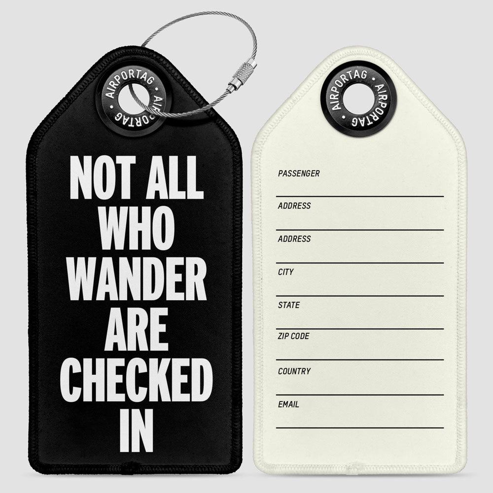 Not All Wander Check In - Luggage Tag