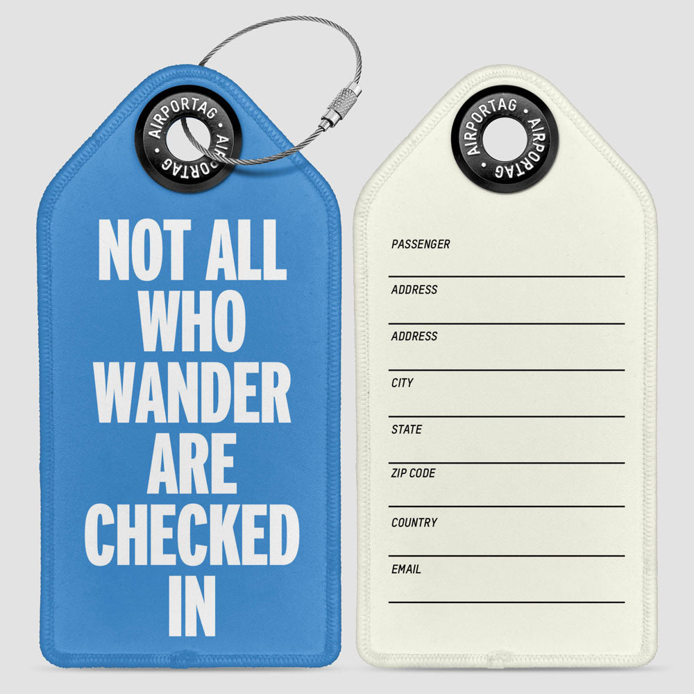 Not All Wander Check In - Luggage Tag