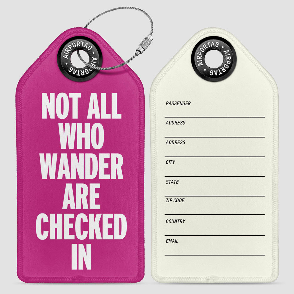 Not All Wander Check In - Luggage Tag