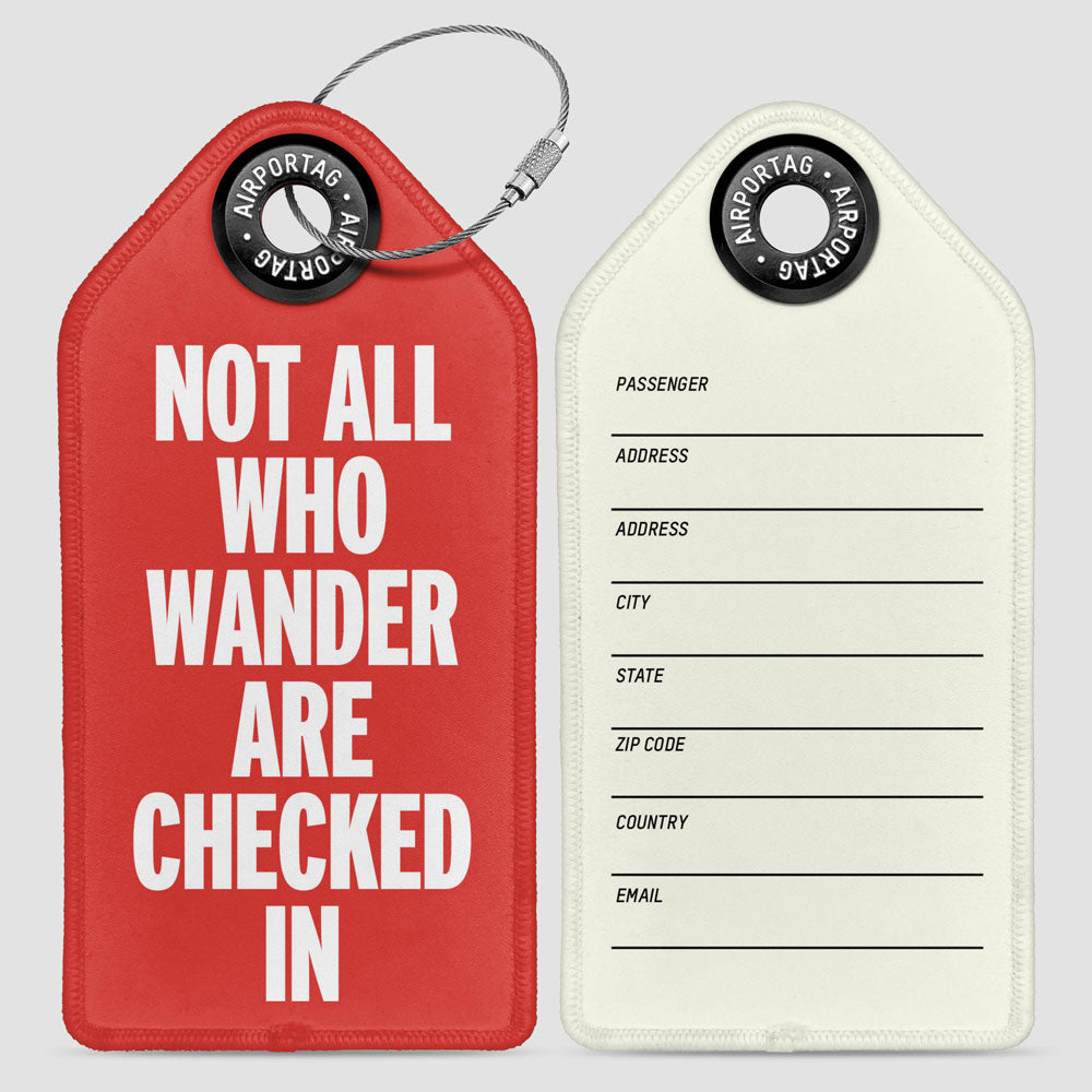 Not All Wander Check In - Luggage Tag