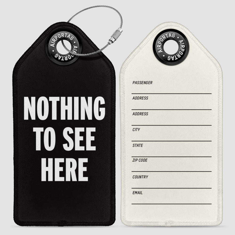 Nothing to See Here - Luggage Tag