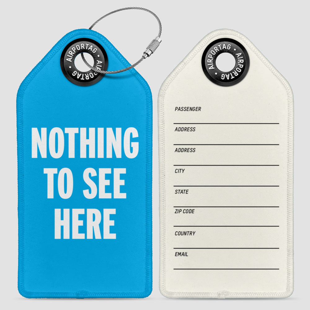 Nothing to See Here - Luggage Tag