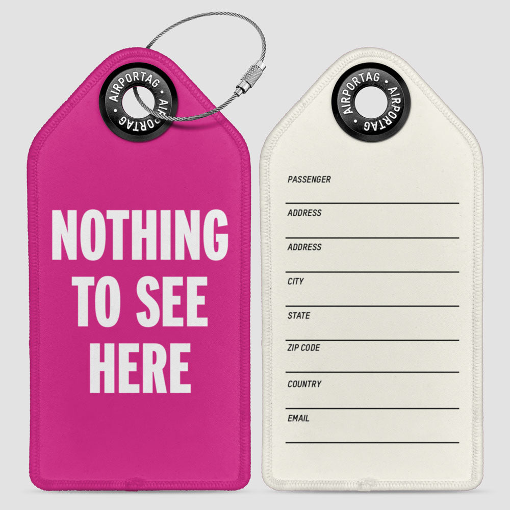 Nothing to See Here - Luggage Tag