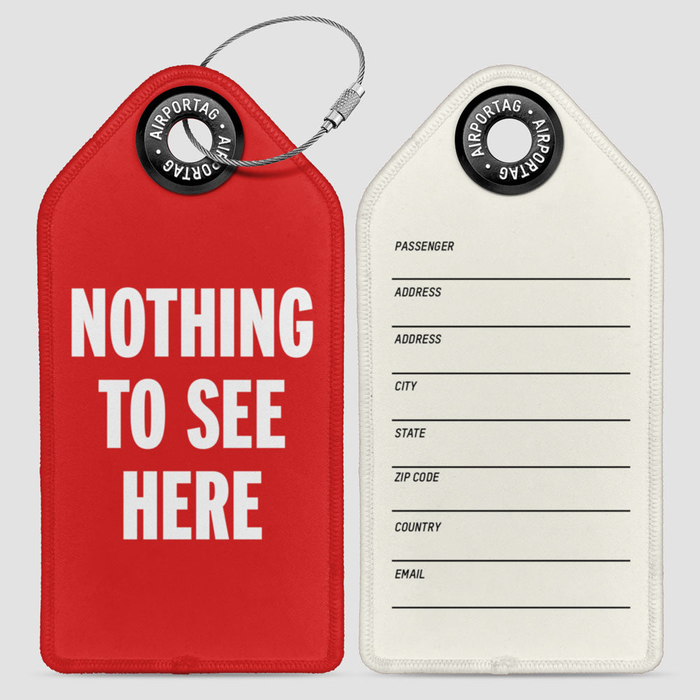 Nothing to See Here - Luggage Tag
