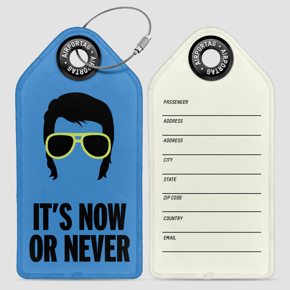 It-s Now or Never - Luggage Tag